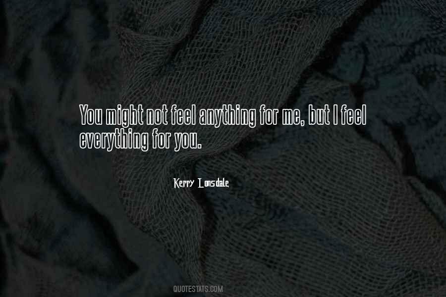 Feel Everything Quotes #777717