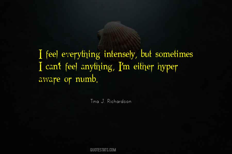Feel Everything Quotes #978240