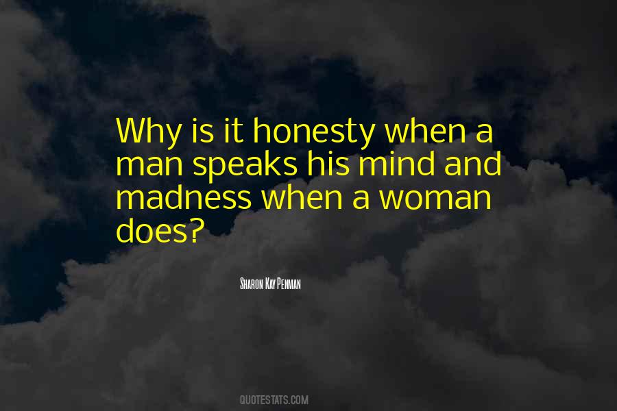 A Woman Who Speaks Her Mind Quotes #1746029