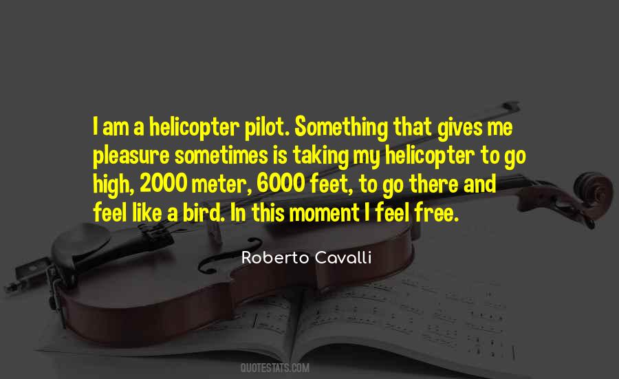Feel Free Like A Bird Quotes #1332697