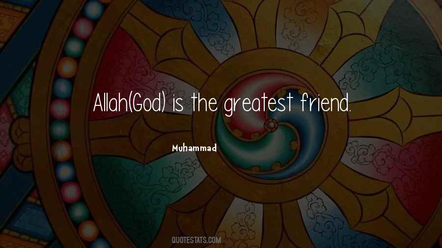 Allah Muhammad Quotes #1476036
