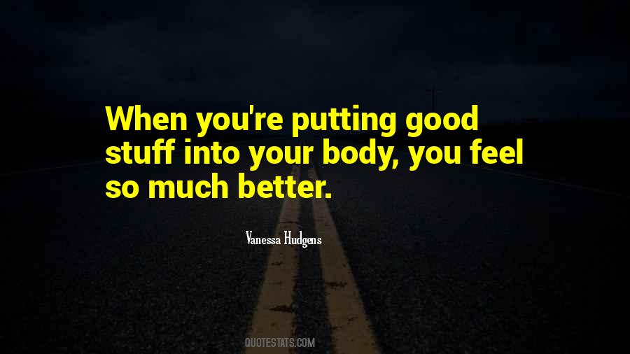 Feel Good Body Quotes #507896