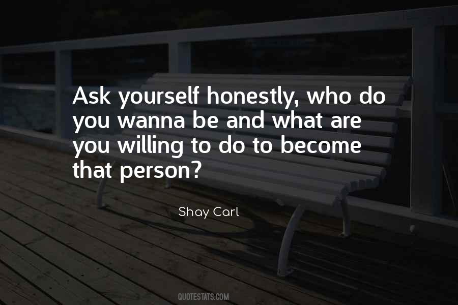 What Are You Willing To Do Quotes #507086