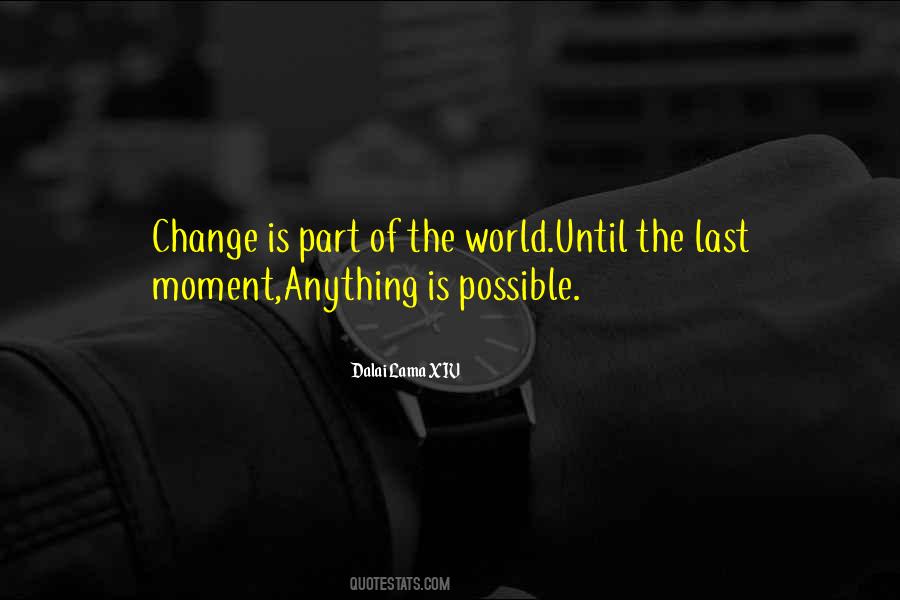 Until The Last Moment Quotes #1216510