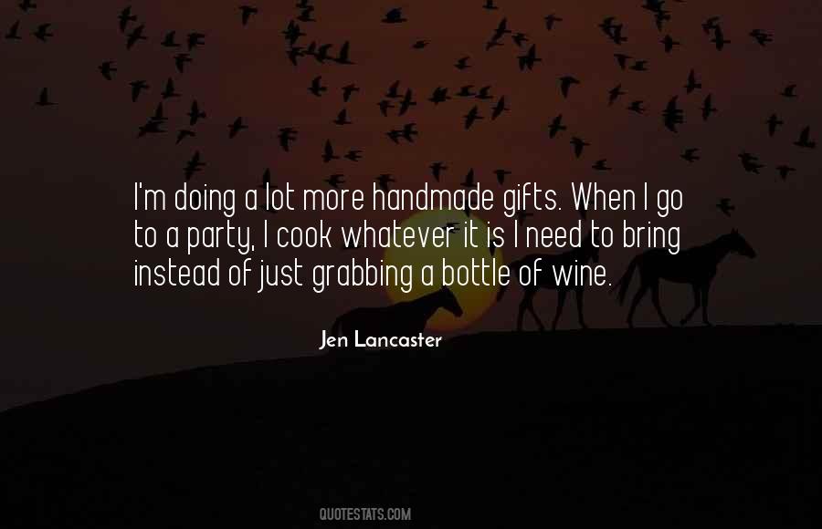 Need Wine Quotes #1443013
