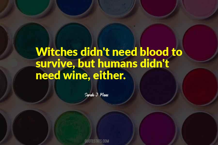 Need Wine Quotes #999610