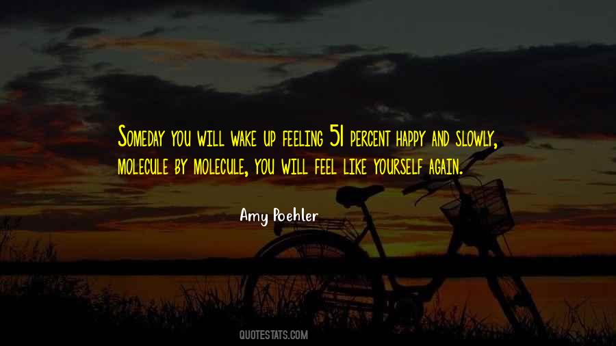 Feel Happy Again Quotes #1319982