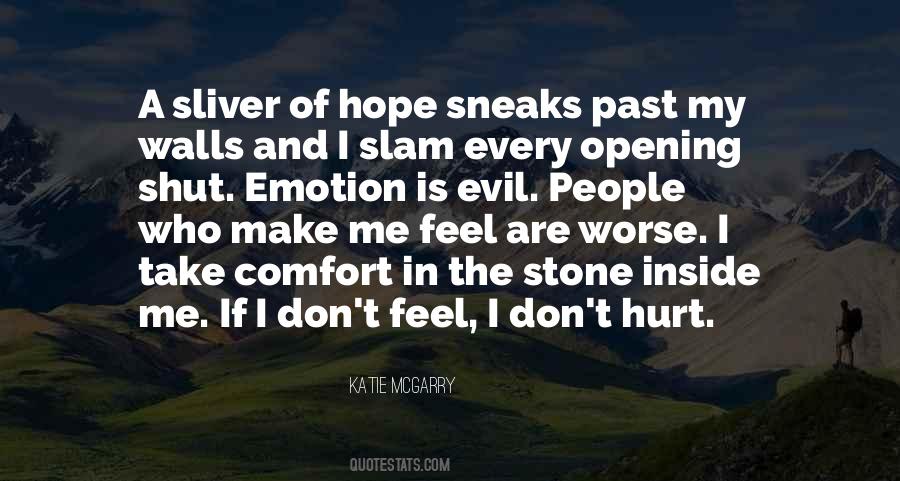 Feel Hurt Inside Quotes #1332227