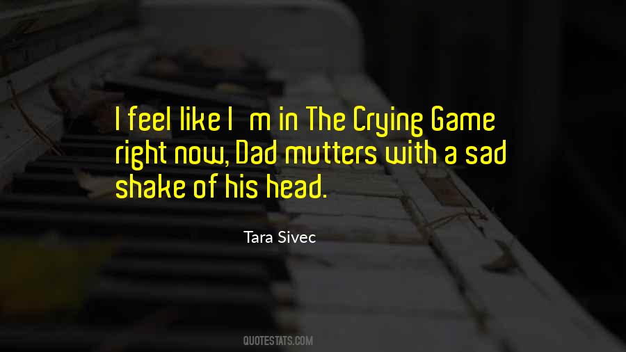 Feel Like Crying Quotes #450737