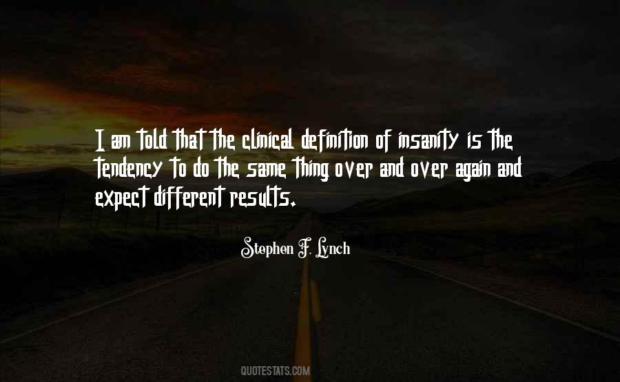 The Definition Of Insanity Quotes #851966