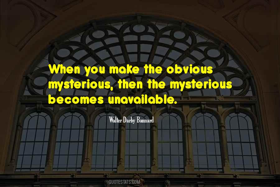 Quotes About The Mysterious #1006912