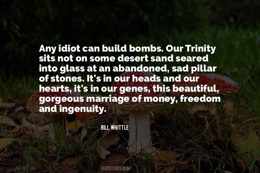 Quotes About Not Bombs #1177041