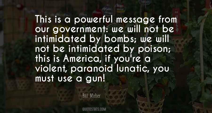 Quotes About Not Bombs #627539