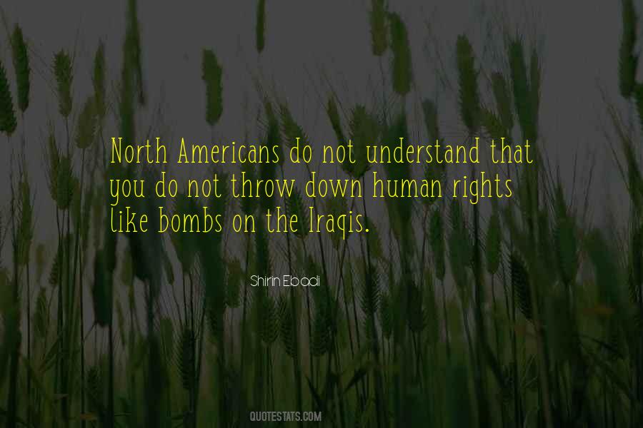 Quotes About Not Bombs #754056