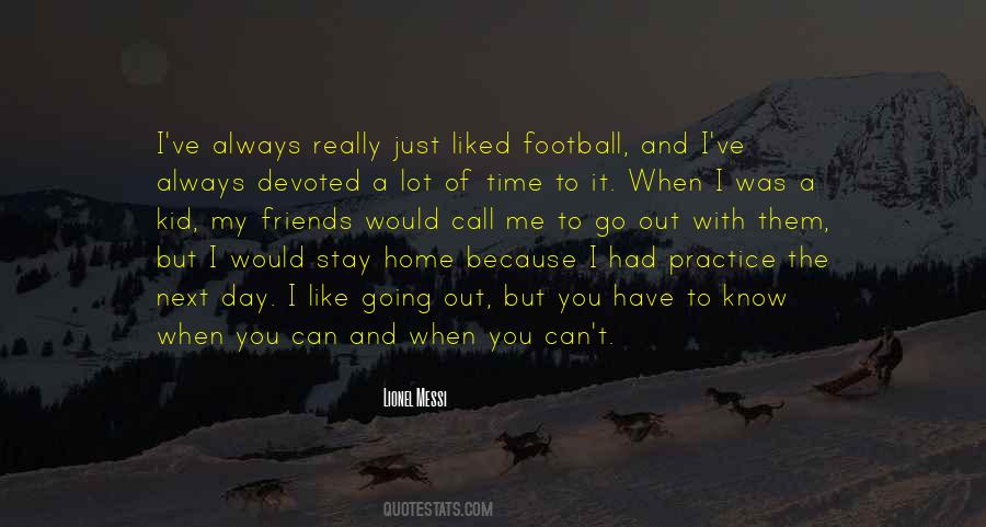 I Have Always Liked You Quotes #25995