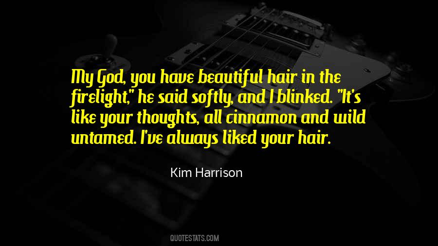 I Have Always Liked You Quotes #953855