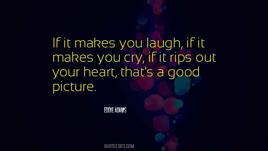 Your Good Heart Quotes #52172