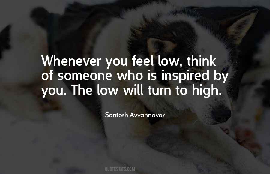Feel Low Quotes #380505