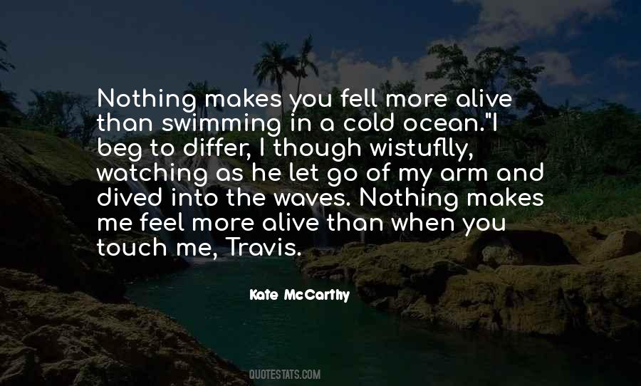 Feel More Alive Quotes #1163564