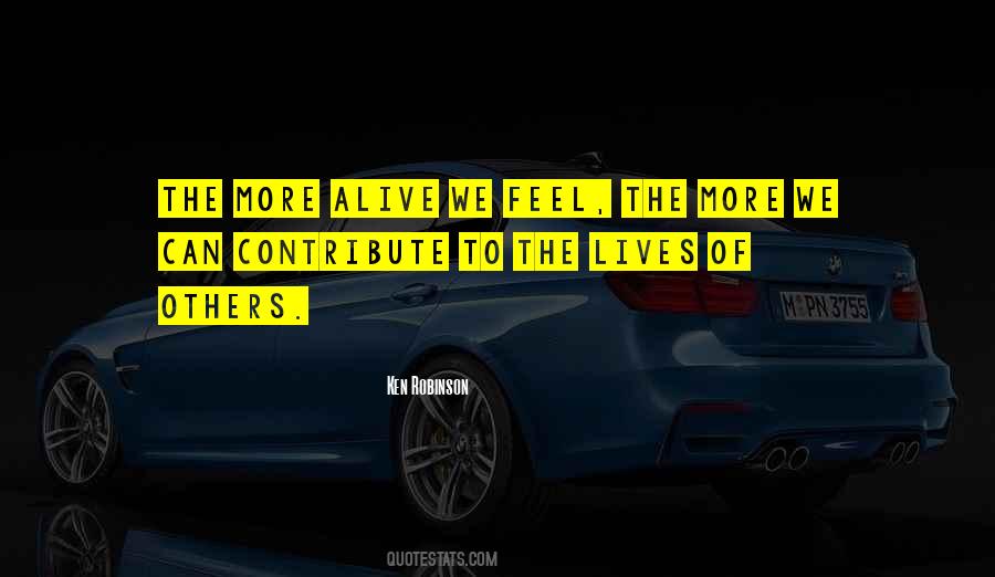 Feel More Alive Quotes #556179