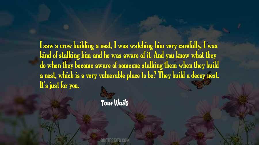 Building A Nest Quotes #1156267