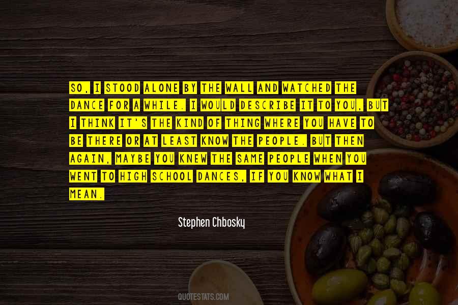 I Went To School High Quotes #1288152