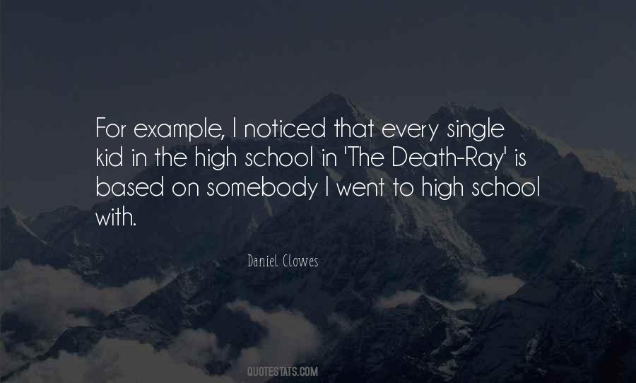 I Went To School High Quotes #356115