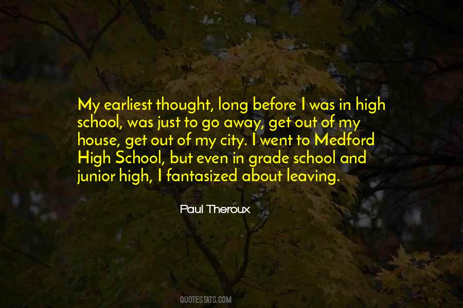 I Went To School High Quotes #395630
