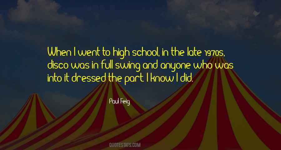 I Went To School High Quotes #982586