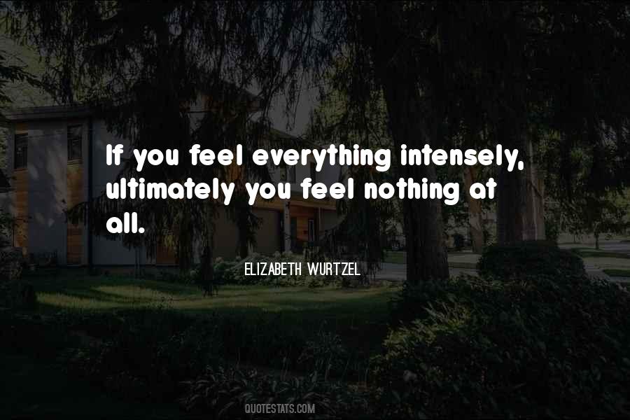 Feel Nothing At All Quotes #1084660