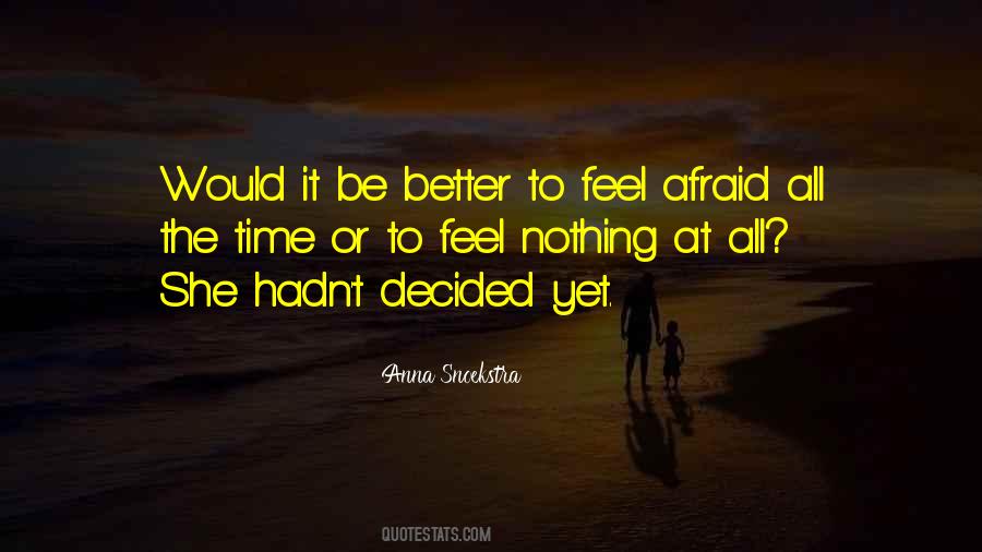 Feel Nothing At All Quotes #265727