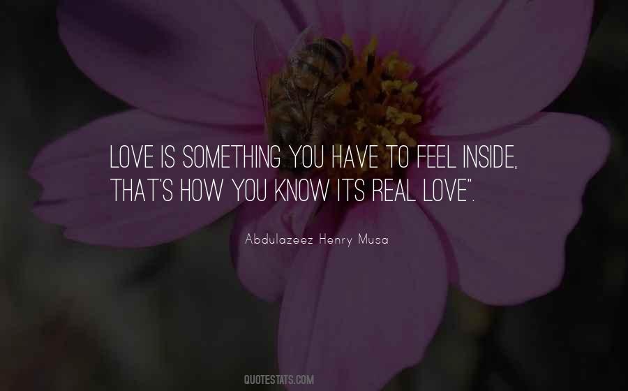 Feel Real Love Quotes #1007676