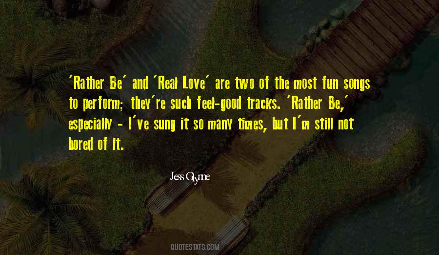 Feel Real Love Quotes #551841