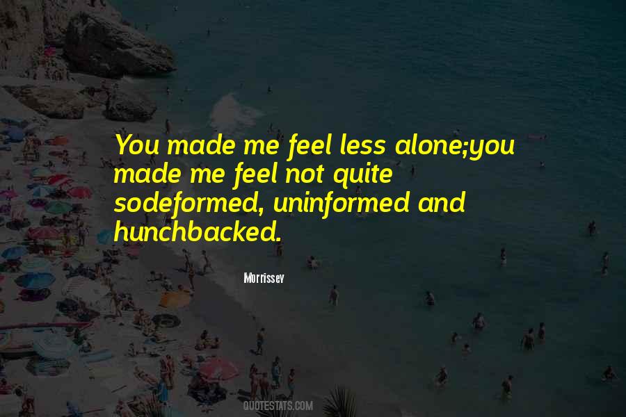 Feel So Alone Quotes #1003977