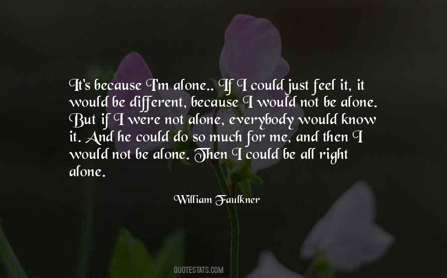 Feel So Alone Quotes #683262