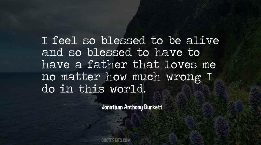 Feel So Blessed Quotes #1630587