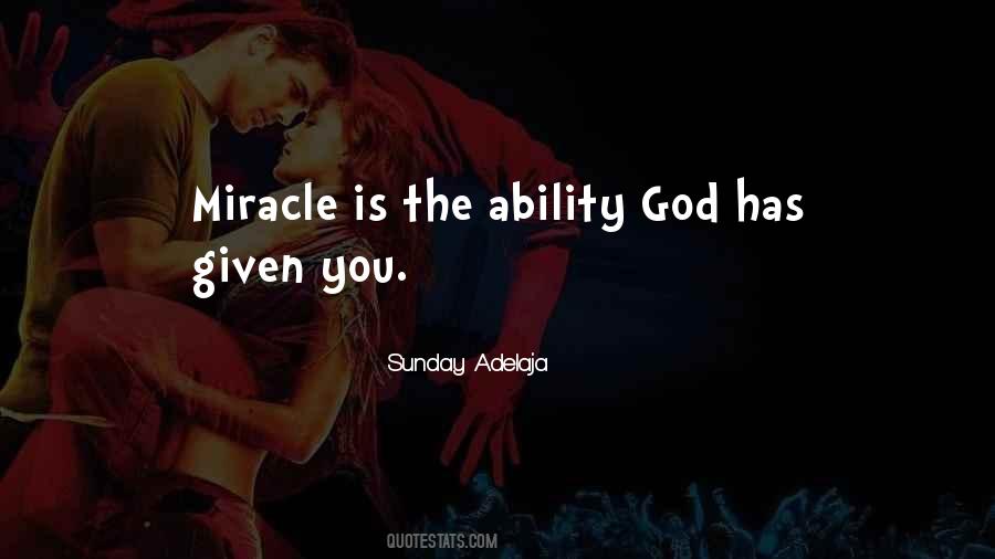 God Is Miracle Quotes #1330483