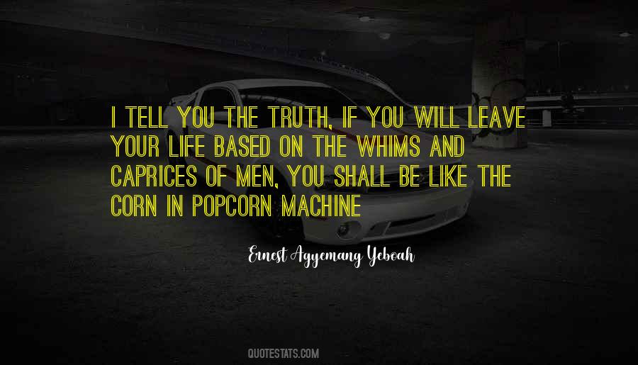 Tell You The Truth Quotes #1652114