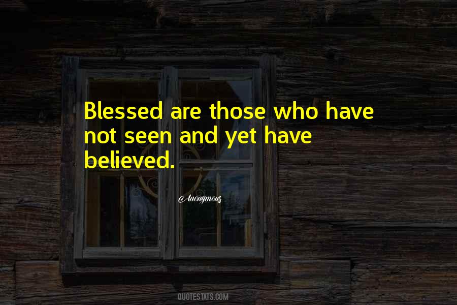 Blessed Are Quotes #253201