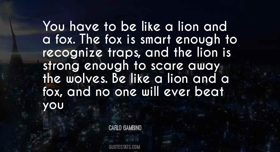 Like A Lion Quotes #1346009