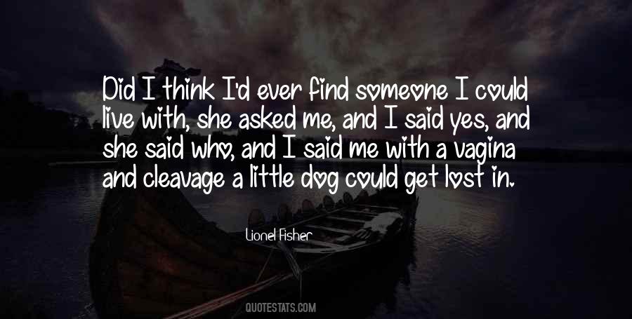 Lost A Dog Quotes #443188