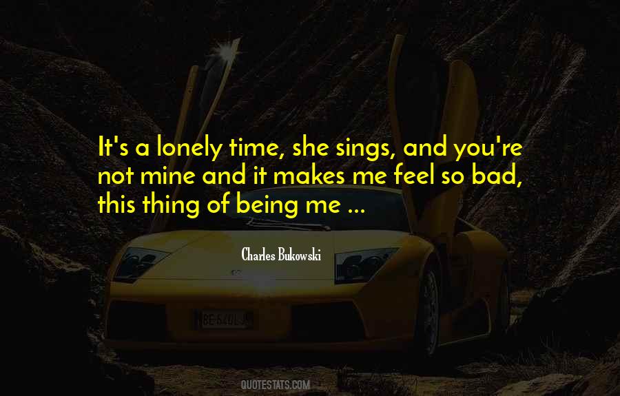 Feel So Lonely Quotes #631404