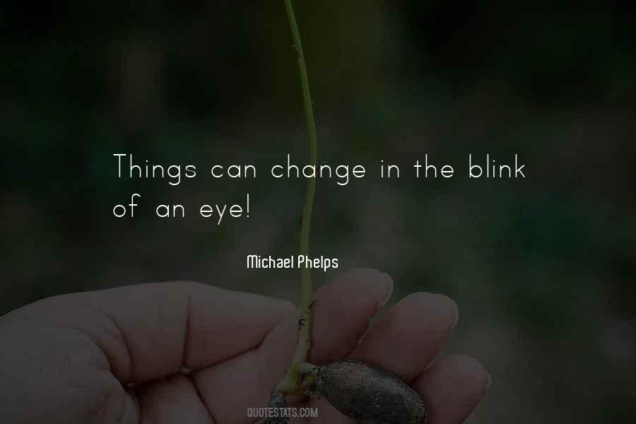 Blink Of The Eye Quotes #1580107