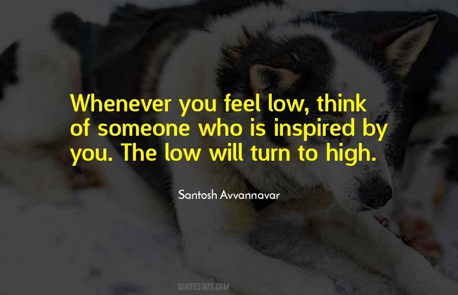 Feel So Low Quotes #380505