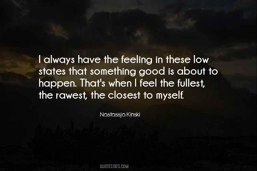 Feel So Low Quotes #711436
