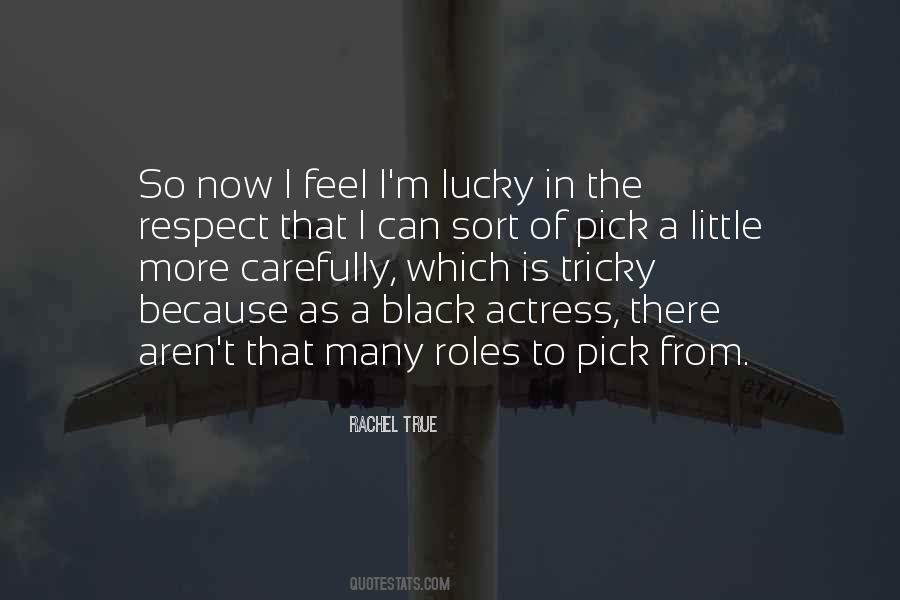 Feel So Lucky Quotes #815780