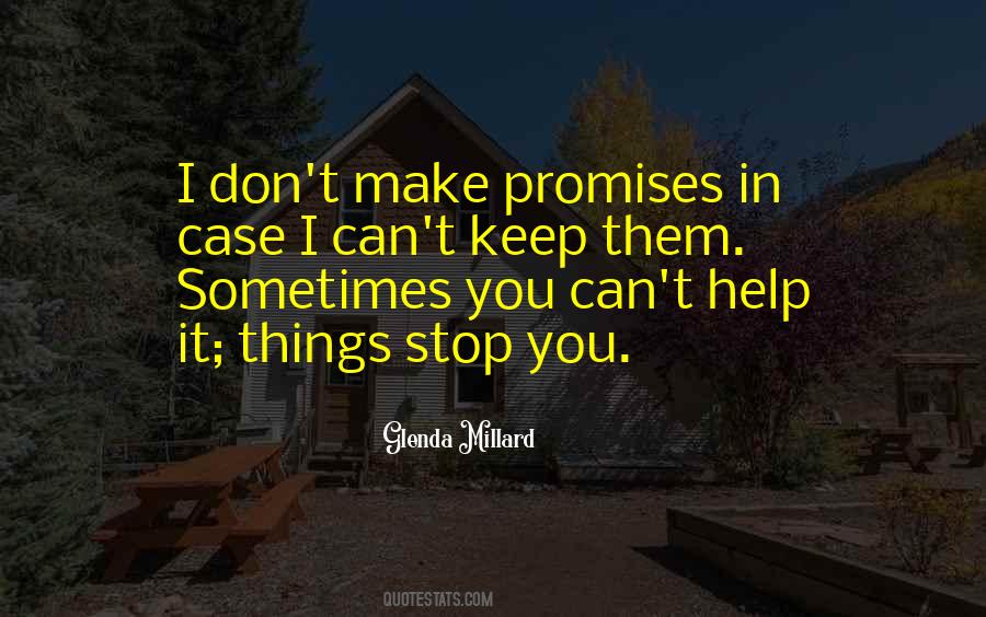 Quotes About Not Making Promises #1614497