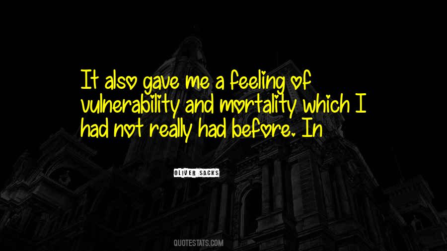 Not Feeling Me Quotes #1438294