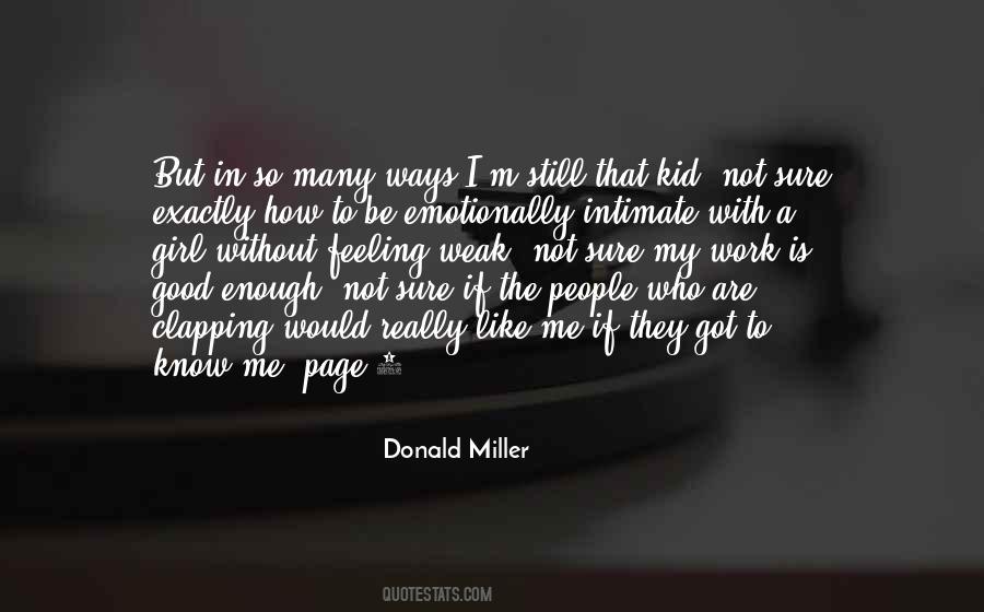 Not Feeling Me Quotes #853707