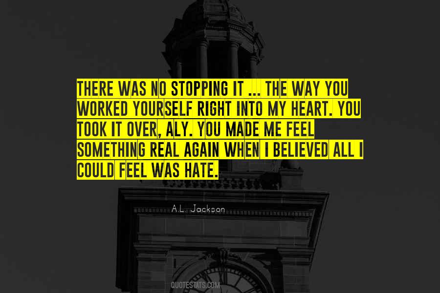 Feel Something Real Quotes #1002175